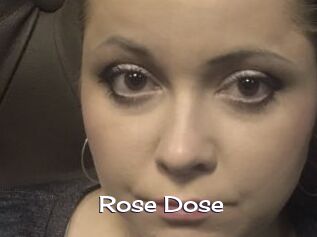 Rose_Dose