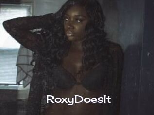 RoxyDoesIt