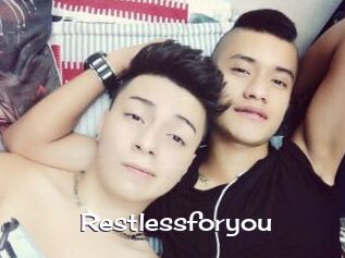 Restlessforyou