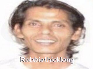 Robbiethicklong