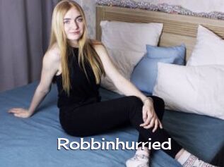 Robbinhurried
