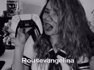 Rousevangelina