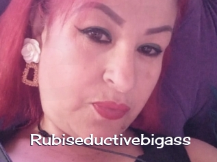 Rubiseductivebigass