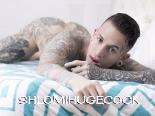 SHLOMIHUGECOCK