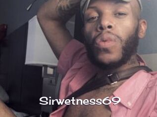 Sirwetness69
