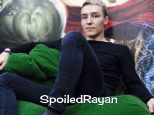 SpoiledRayan