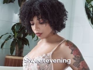 Sweetevening