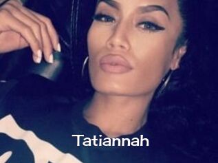 Tatiannah