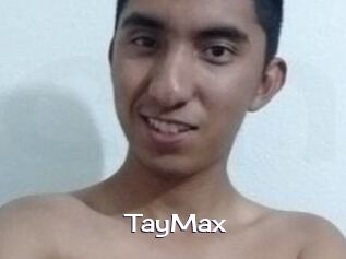TayMax