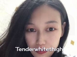 Tenderwhitethigh