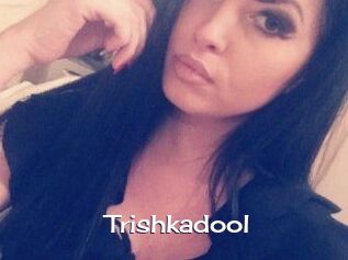 Trishkadool