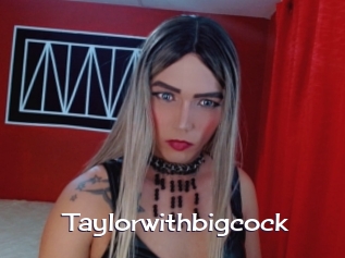 Taylorwithbigcock