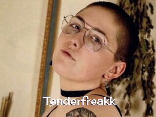 Tenderfreakk