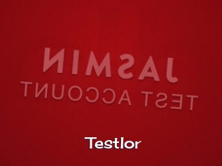 Testlor