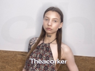 Theacorker