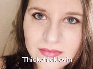 Thickchicklovin