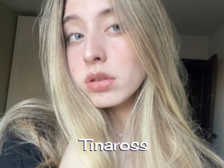Tinaross