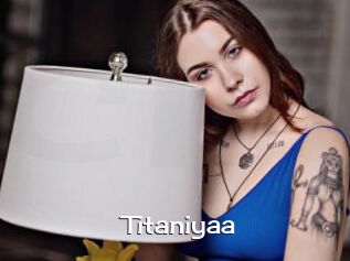 Titaniyaa