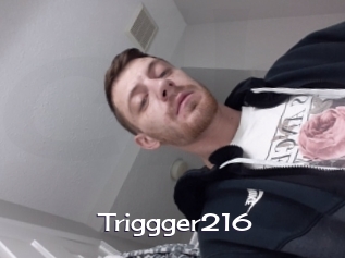 Triggger216