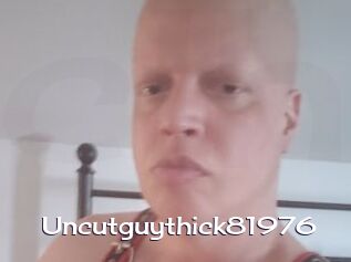 Uncutguythick81976