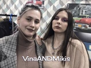VinaANDMikis