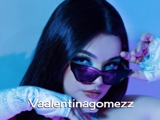 Vaalentinagomezz