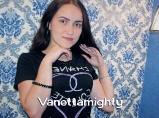 Vanettamighty