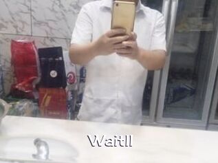 Waitll