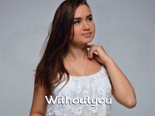 withoutyou Click here to exit