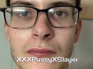 XXXPussyXSlayer