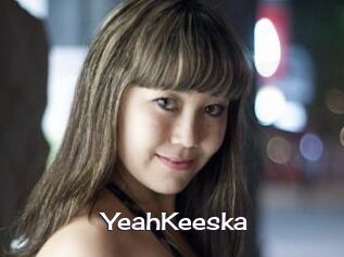 YeahKeeska Click here to exit