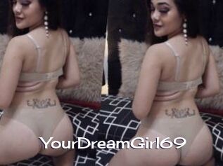 YourDreamGirl69